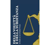 Della Voluttà e della Subditanza: la Diade su cui si fonda l'Uomo