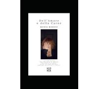 Dell'Amore e della Carne