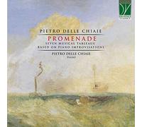 Delle Chiaie Pietro - Promenade Seven Musical Tableaux Based On Piano Improvisation