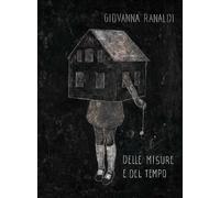 Delle misure e del tempo (Le voci)