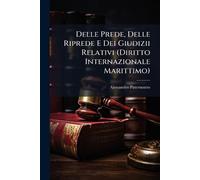Delle Prede, Delle Riprede E Dei Giudizii Relativi (Diritto Internazionale Marittimo)