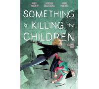 Dell'Edera, Werther - Something is Killing the Children Vol. 9 (SOMETHING IS KILLING CHILDREN TP)