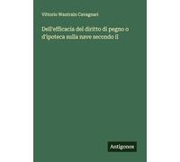 Dell'efficacia del diritto di pegno o d'ipoteca sulla nave secondo il