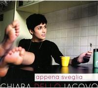 Dello Iacovo, Chiara - Appena Sveglia