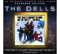 Dells - They Said It Couldnt Be Don