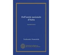Dell'unità nazionale d'Italia (Vol-1): bozzetti storici