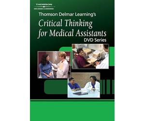 Delmar's Critical Thinking for Medical Assistants DVD #6: Medical Assessment in the Physician's Office