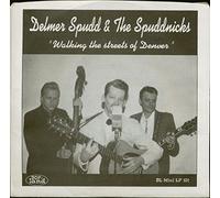 Delmer Spudd & The Spuddnicks - Walking The Streets Of Denver (7inch EP, 33rpm PS, SC)