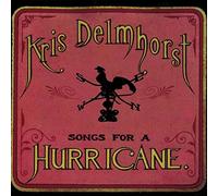 Delmhorst, Kris - Songs For A Hurricane