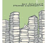 Delmhorst, Kris - Strange Conversation