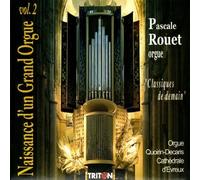 Delor, Etienne, Pichard, Leguay : Classiques de Demain - Naissance dun Grand Orgue Vol.2