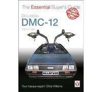 DeLorean DMC-12 1981 to 1983: The Essential Buyer's Guide [Idioma Inglés]