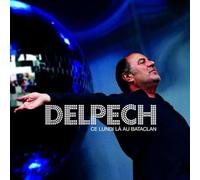 Michel Delpech - Ce Lundi-La Au Bataclan