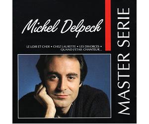 Delpech, Michel - Master Serie : Michel Delpech - Edition remasterisée avec livret