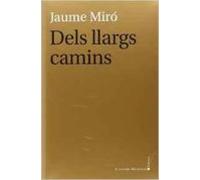 Dels llargs camins