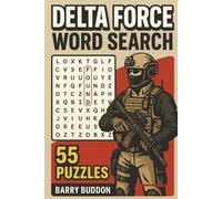 Delta Force Word Search: 55 Elite Special Operations Puzzles Honouring U.S. Army Special Forces Operational Detachment-Delta. A Compact 6x9 Puzzle Book