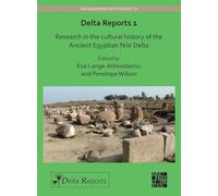 Delta Reports 1: Research in the Cultural History of the Ancient Egyptian Nile Delta (Delta Reports: Research in the Cultural History of the Ancient Egyptian Nile Delta)