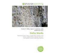 Delta Works: Netherlands, Rhine- Meuse- Scheldt delta, Wonders of the World, Zuiderzee Works, American Society of Civil Engineers, Nieuwe Waterweg, Maassluis