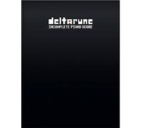 DELTARUNE Incomplete Piano Score - Sheet Music from game DELTARUNE, Chapter 1 [Perfect Paperback] Toby Fox