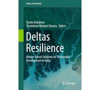 Deltas Resilience: Nature-Based Solutions for Sustainable Development in India (Deltas of the World)