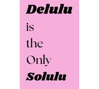 Delulu is the Only Solulu: My 2026 Journal
