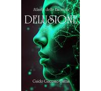 DELUSIONE (Atlante delle Emozioni)