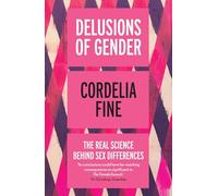 Ilusiones del género – La verdadera ciencia detrás de las diferencias sexuales – Faber & Faber