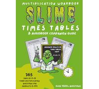 Deluxe Multiplication Workbook Slime Times Tables & Audiobook Companion Guide: 365 Days of 0-12 Timed Multiplication Questions for Products 0-144: Homelearning Prompts to Help You Memorize Fast