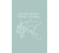 Deluxe World Travel Journal: Small Original Cover
