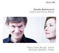 Delvincourt : uvres pour violon et piano. Then-Bergh, Schäfer.
