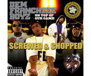 Dem Franchise Boyz - On Top of Our Game