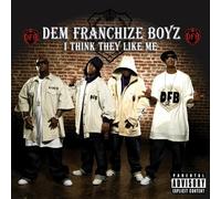 Dem Franchize Boyz - I Think They Like Me