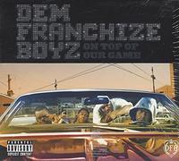 dem franchize boyz - On Top of Our Game+DVD