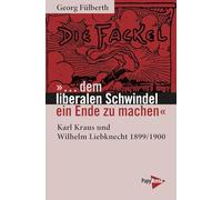 '...¿dem liberalen Schwindel ein Ende zu machen': Karl Kraus und Wilhelm Liebknecht 1899/1900: 358