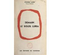 Demain Le Soleil Luira (ebook)