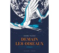 Demain les oiseaux: Intégrale