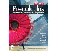 Demana, Precalculus: Graphical, Numerical, Algebraic AP Edition 11e, 2024 Student Edition