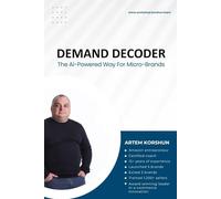 DEMAND DECODER: THE AI-POWERED WAY FOR MICRO-BRANDS