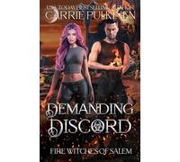Demanding Discord: 8 (Fire Witches of Salem)