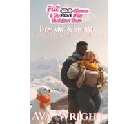 Demarc & Sigrid: A Home For Winter Nights (Fat White Women & The Black Men That Love Them Series)