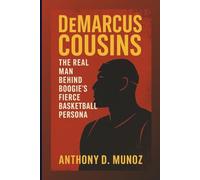 DEMARCUS COUSINS: The Real Man Behind Boogie’s Fierce Basketball Persona