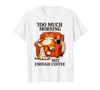Demasiada mañana No Hay Suficiente café Divertido Gato Humor Camiseta gráfica económica, Hombre, Blanco, M