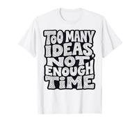 Demasiadas Ideas, no Hay Tiempo Suficiente Diseño de tipografía Camiseta