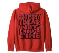 Demasiadas Ideas, no Hay Tiempo Suficiente Diseño de tipografía Sudadera con Capucha