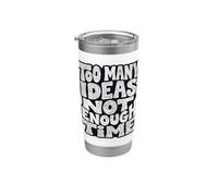 Demasiadas ideas, no hay tiempo suficiente Diseño de tipografía Vaso térmico de acero inoxidable de doble pared