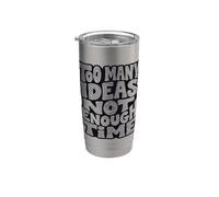 Demasiadas ideas, no hay tiempo suficiente Diseño de tipografía Vaso térmico de acero inoxidable de doble pared