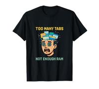 Demasiadas pestañas, no hay suficiente RAM Camiseta