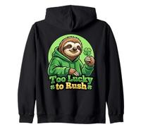 Demasiado Afortunado para apresurarse al Perezoso Trébol del Día de San Sudadera con Capucha