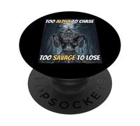 Demasiado Alfa para Perseguir Demasiado Salvaje para Perder Funny Alpha Wolf Meme PopSockets PopGrip Adhesivo