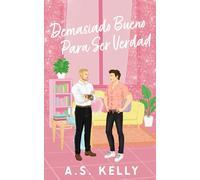 Demasiado Bueno Para Ser Verdad